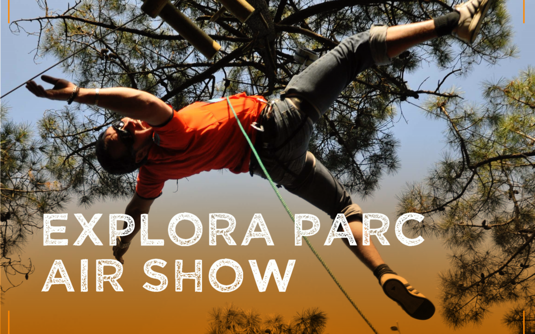 Explora Parc et son Air show